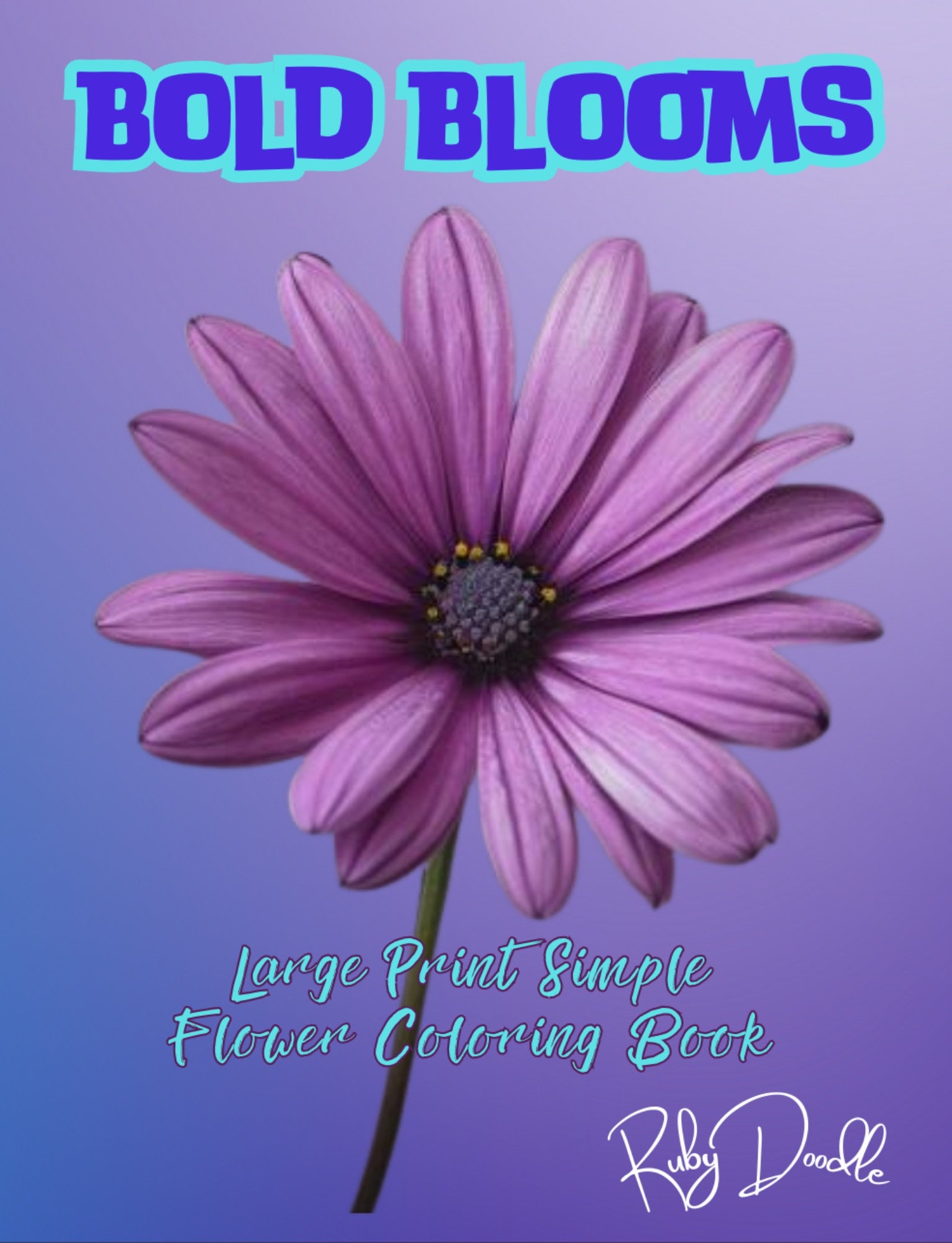 Bold Blooms large print coloring book cover